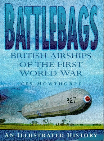 Battlebags - British Airships in WWI