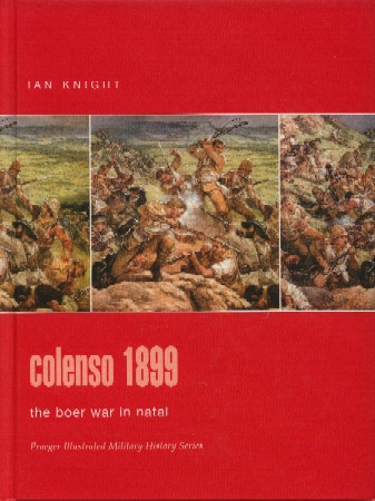 Praeger - Colenso 1899 - The Boer War in Natal