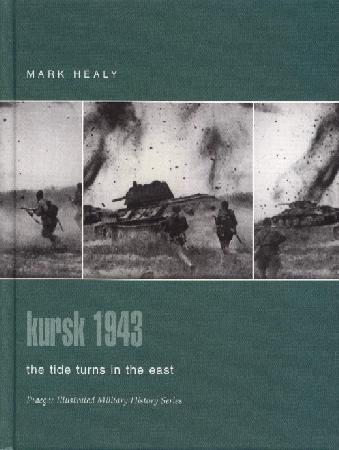 Praeger - Kursk 1943 - The tide turns in the East
