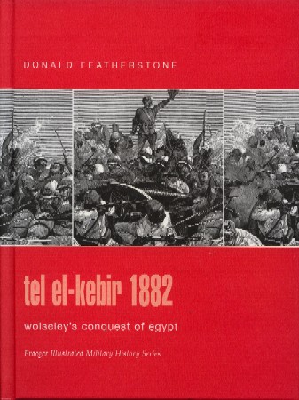 Praeger - Tel el-Kebir 1882 - Wolseley's Conquest of Egypt